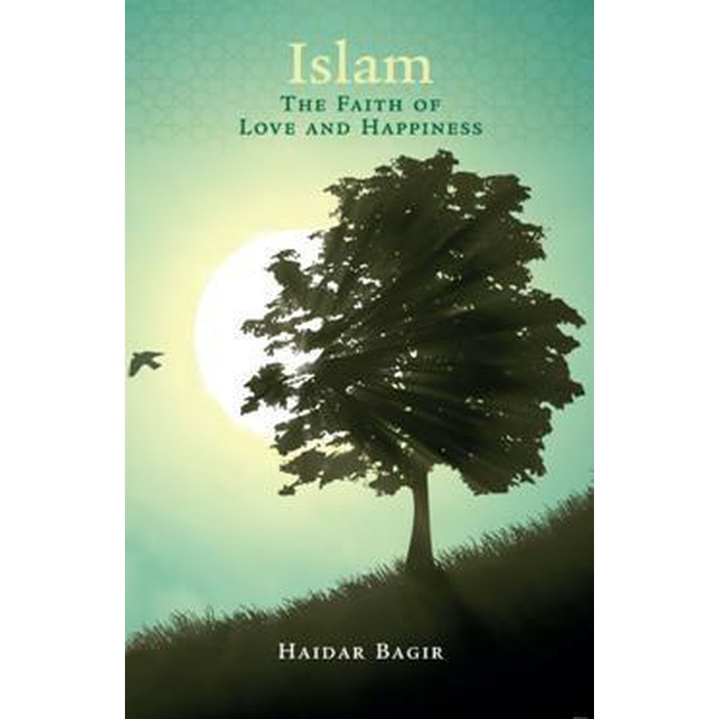 Islam, The Faith of Love and Happiness-Knowledge-Islamic Goods Direct