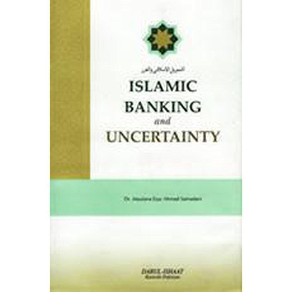 Islamic Banking &amp; Uncertainty (Gharar)-Knowledge-Islamic Goods Direct
