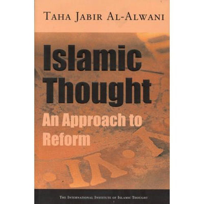 Islamic Thought An approach to reform-Knowledge-Islamic Goods Direct