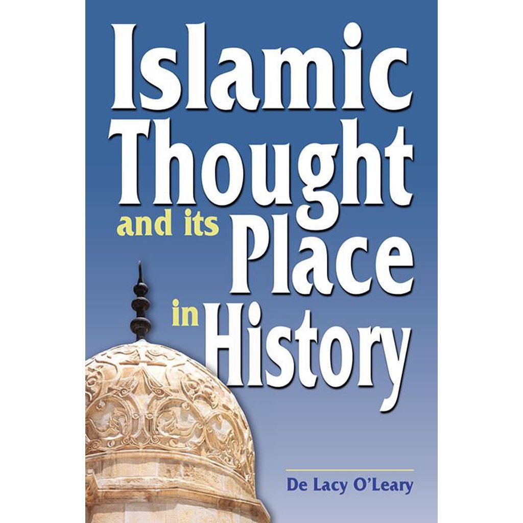 Islamic Thought and its Place in History-Knowledge-Islamic Goods Direct
