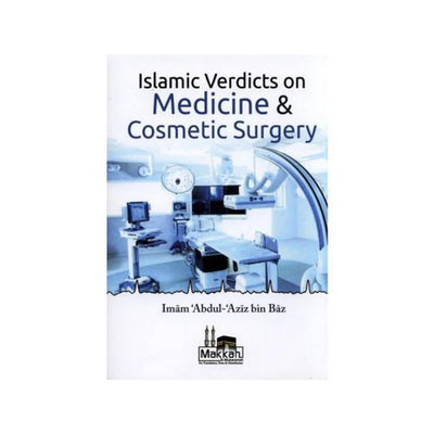 Islamic Verdicts On Medicine & Cosmetic Surgery by Shaykh ibn Baz-Knowledge-Islamic Goods Direct