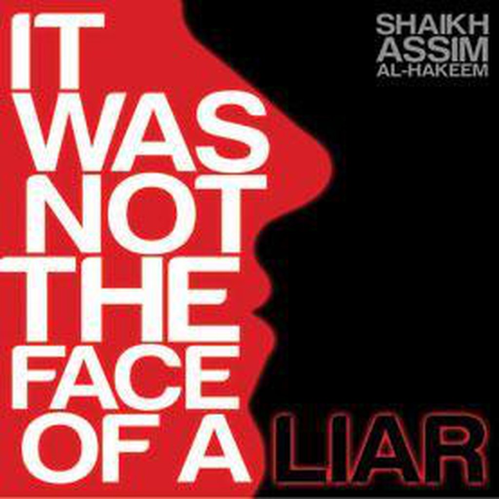 It Was Not the Face of a Liar by Sheikh Assim Al-Hakeem-Audio &amp; Video-Islamic Goods Direct