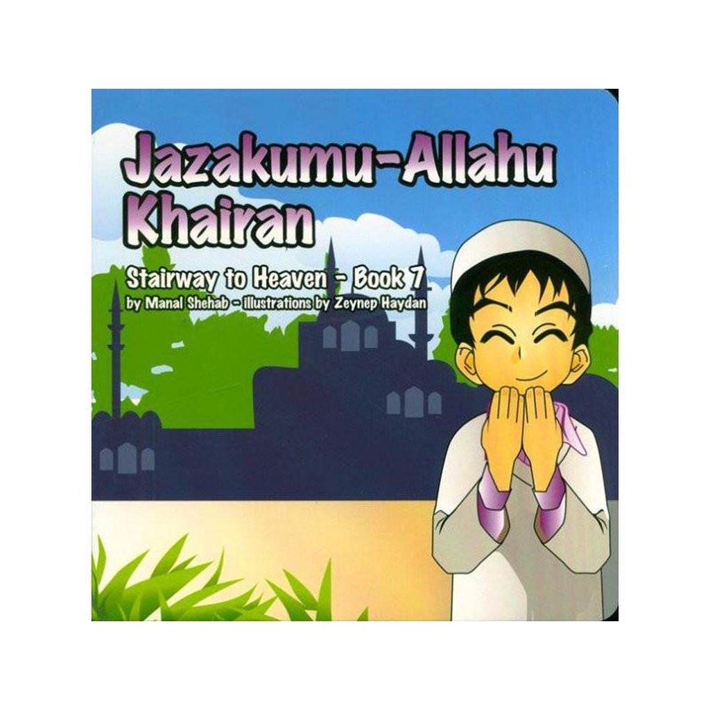 Jazakumu-Allahu Khairan - Book 7 (Stairway to Heaven)-Kids Books-Islamic Goods Direct
