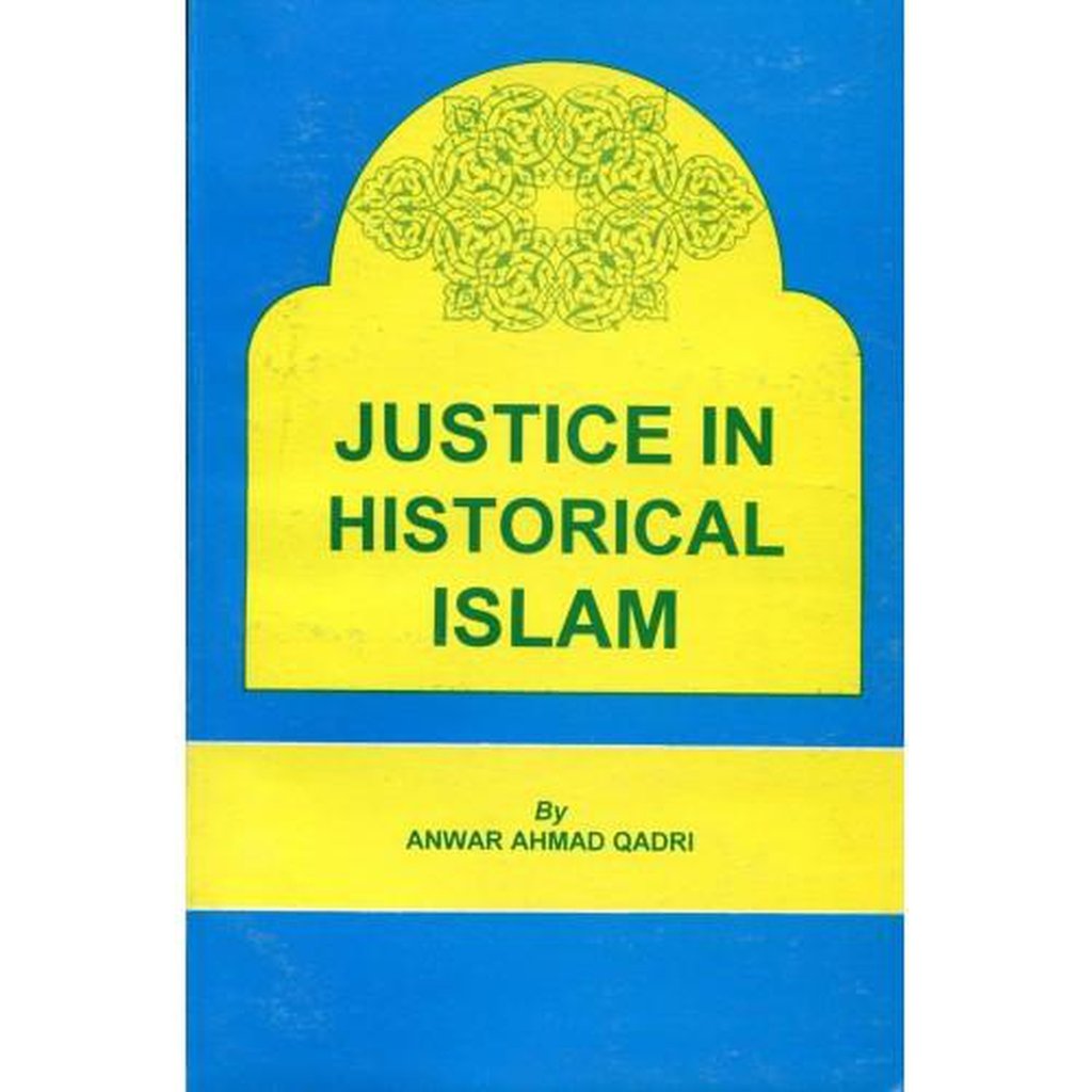 JUSTICE IN HISTORICAL ISLAM-Knowledge-Islamic Goods Direct