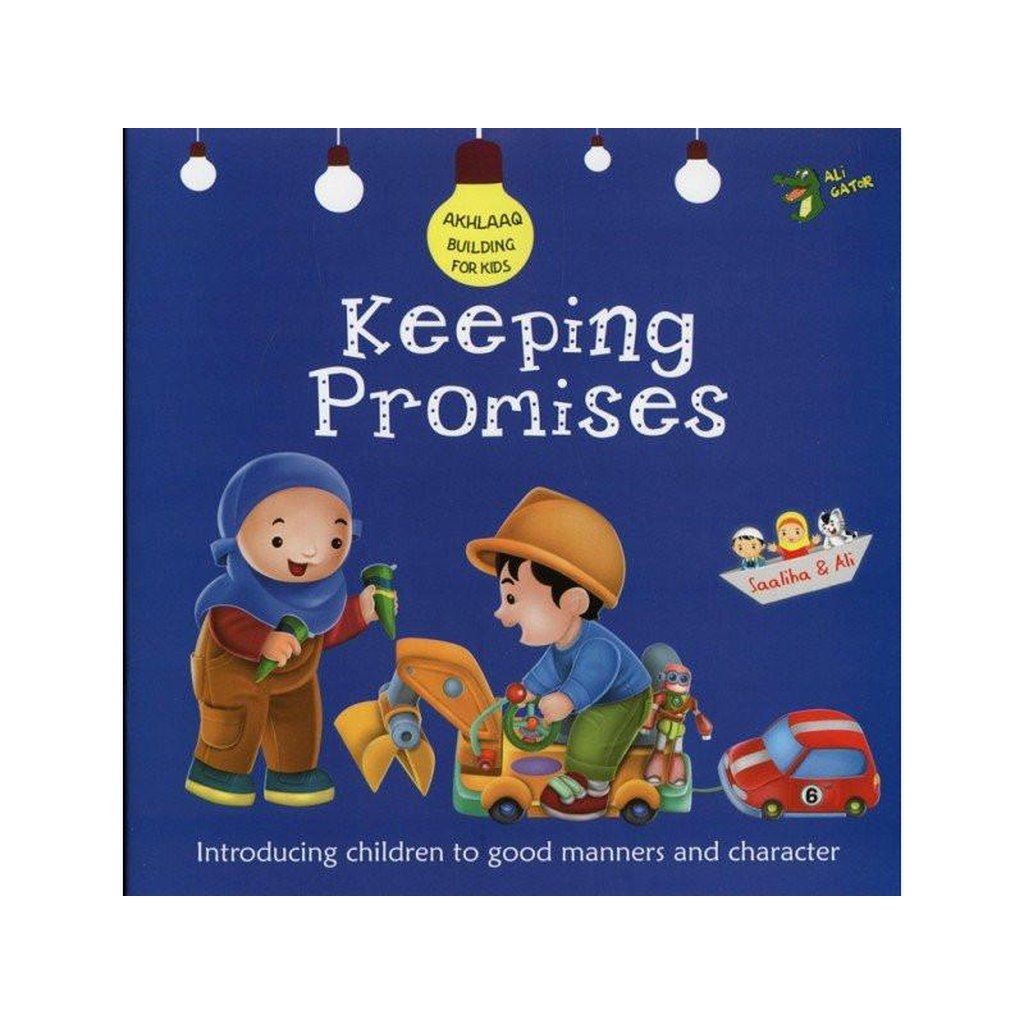 Keeping Promises( Akhlaaq Buildings for kids)-Kids Books-Islamic Goods Direct