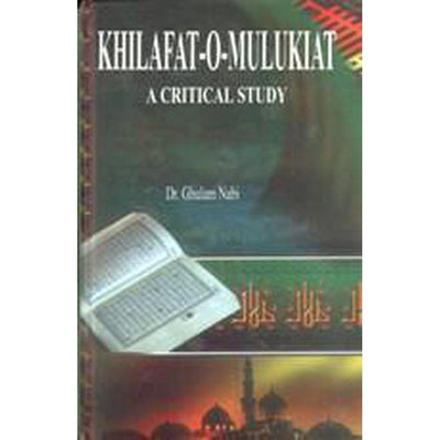 Khilafat-O-Mulukiat - A Critical Study-Knowledge-Islamic Goods Direct