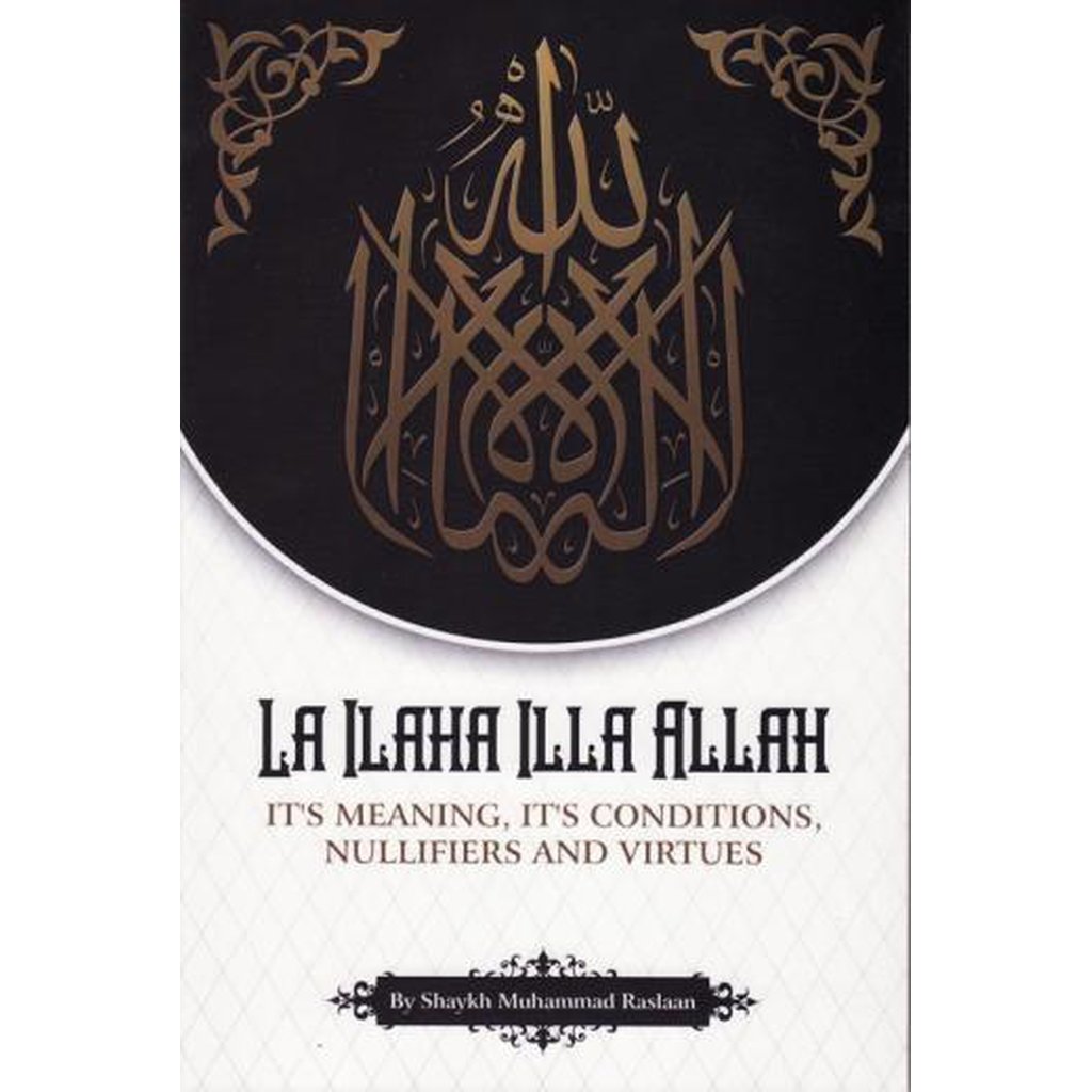 La Ilaha Illa Allah by Muhammad Raslan-Knowledge-Islamic Goods Direct