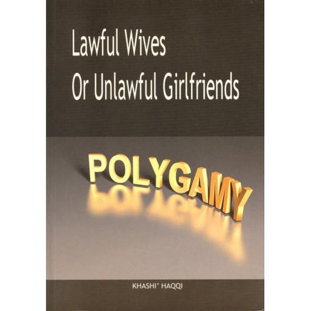Lawful Wives or Unlawful Girlfriends-Knowledge-Islamic Goods Direct