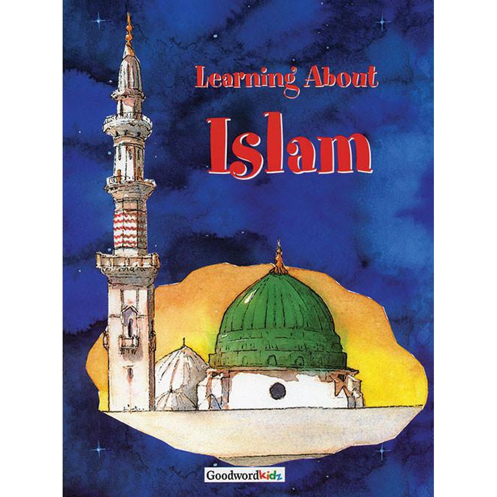 Learning About Islam (for Kids)-Kids Books-Islamic Goods Direct