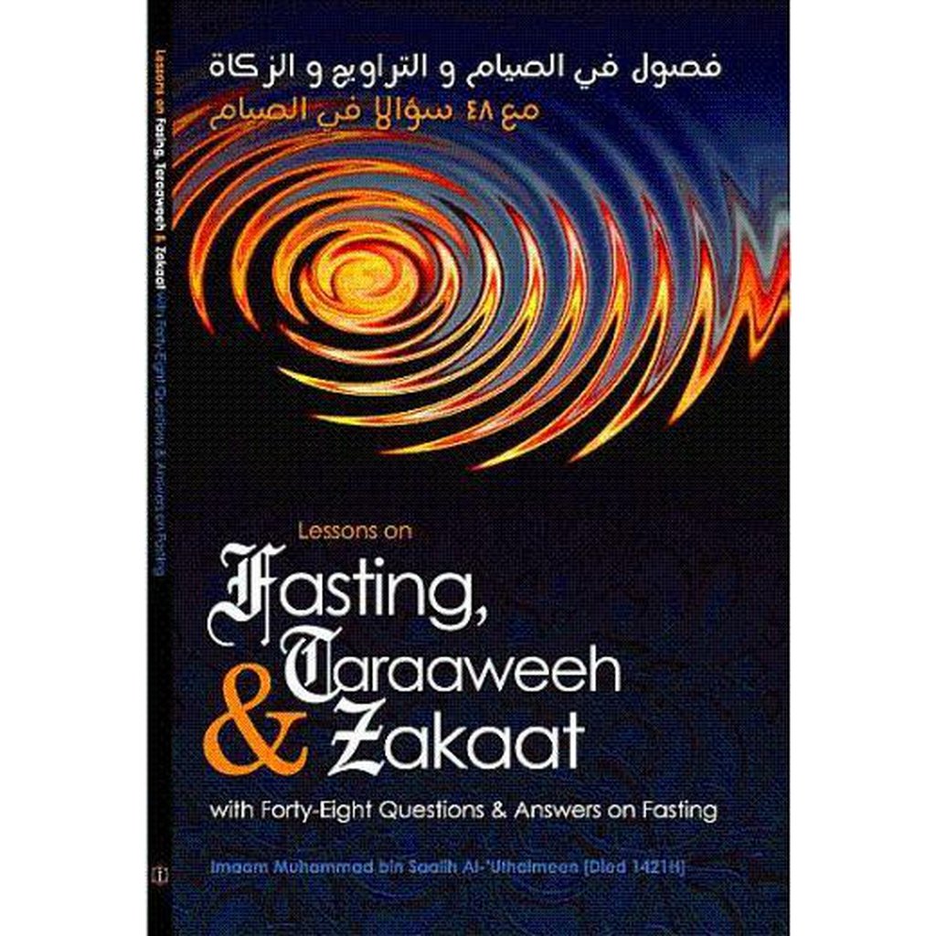 Lessons on Fasting, Taraweeh &amp; Zakat by Shaykh Muhammad ibn Saalih Uthaymeen-Knowledge-Islamic Goods Direct