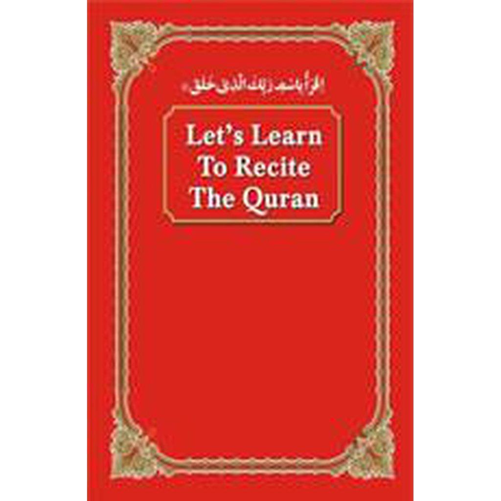 Lets Learn To Recite The Quraan-Kids Books-Islamic Goods Direct