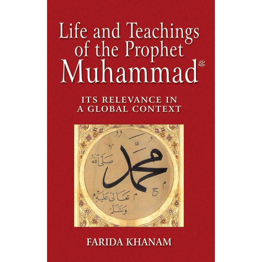 Life and Teachings of the Prophet Muhammad - Islamic Goods Direct