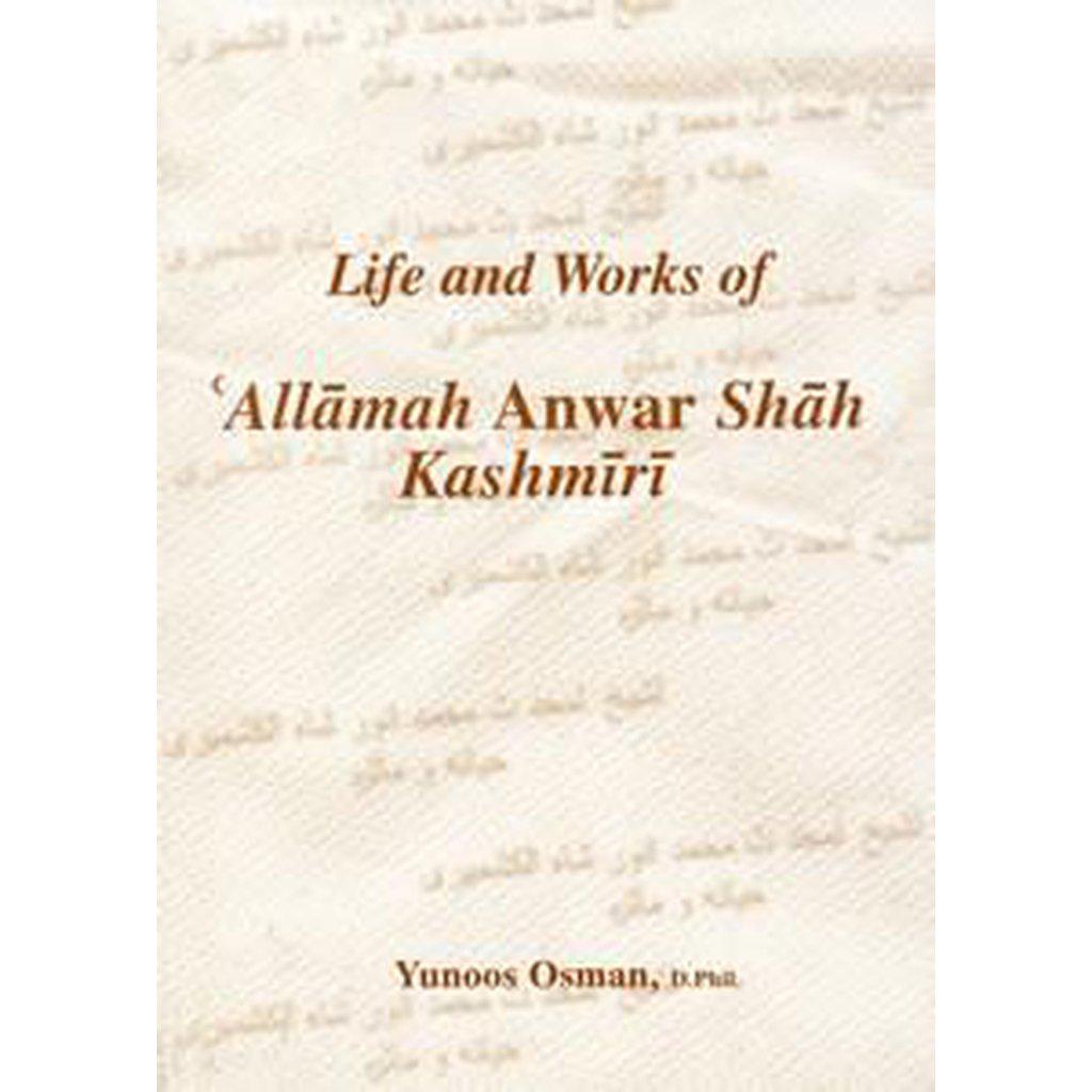 Life And Works Of &#39;Allamah Anwar Shah Kashmiri-Knowledge-Islamic Goods Direct