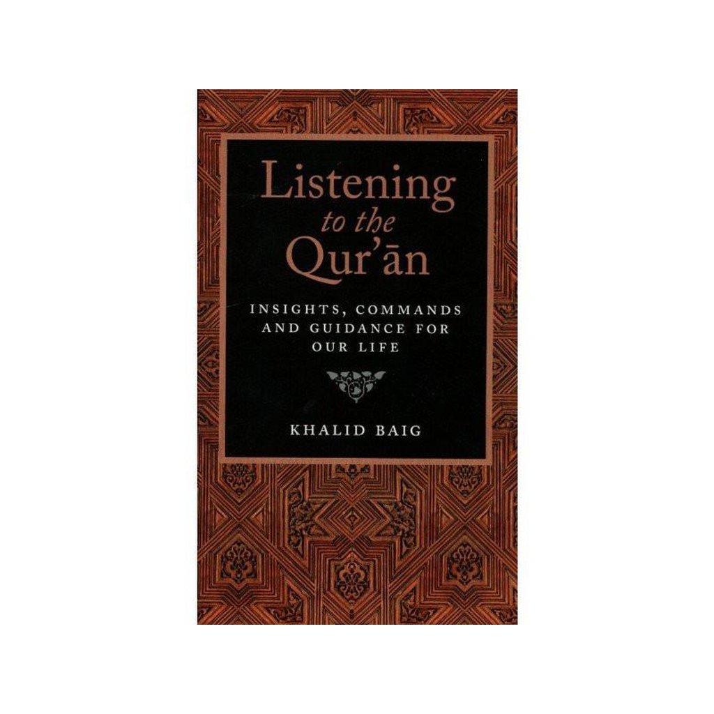 Listening to the Quran - Insights, Commands and Guidance for our Life-Knowledge-Islamic Goods Direct