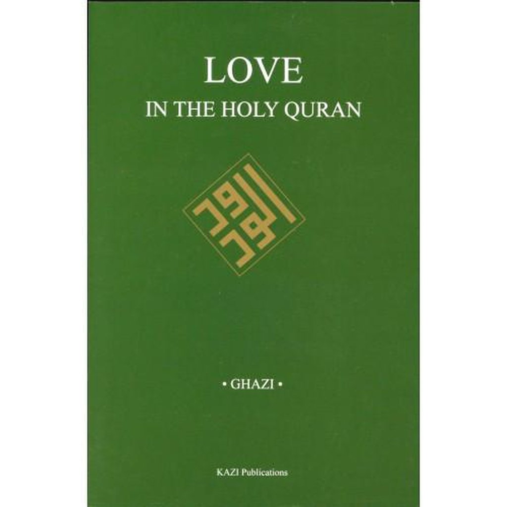 LOVE IN THE HOLY QURAN-Knowledge-Islamic Goods Direct