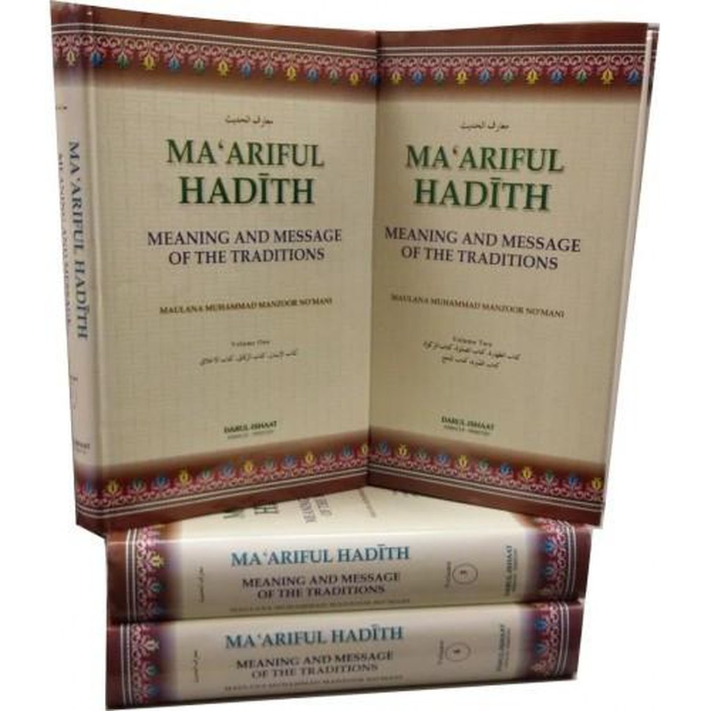 Ma&#39;Ariful Hadith - Meaning and Message of the Traditions ( 4 Volumes set)-Knowledge-Islamic Goods Direct