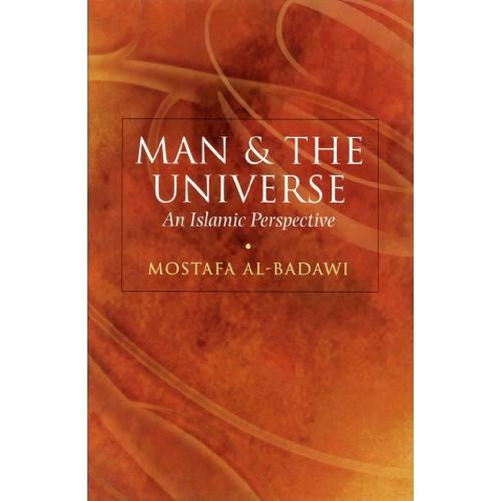 Man &amp; The Universe An Islamic Perspective-Knowledge-Islamic Goods Direct