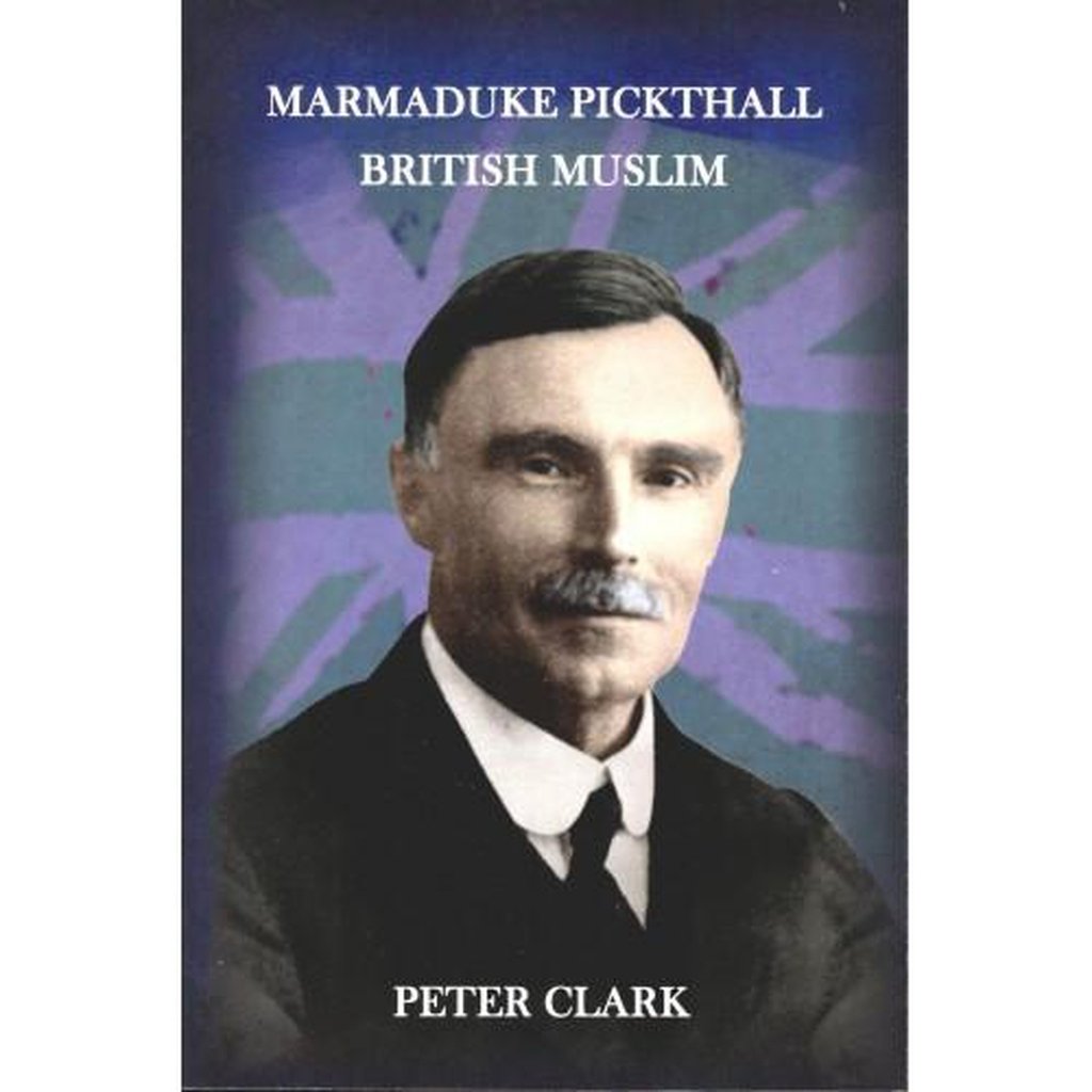 Marmaduke Pickthall British Muslim-Knowledge-Islamic Goods Direct