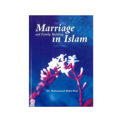 Marriage and Family Building in Islam-Knowledge-Islamic Goods Direct