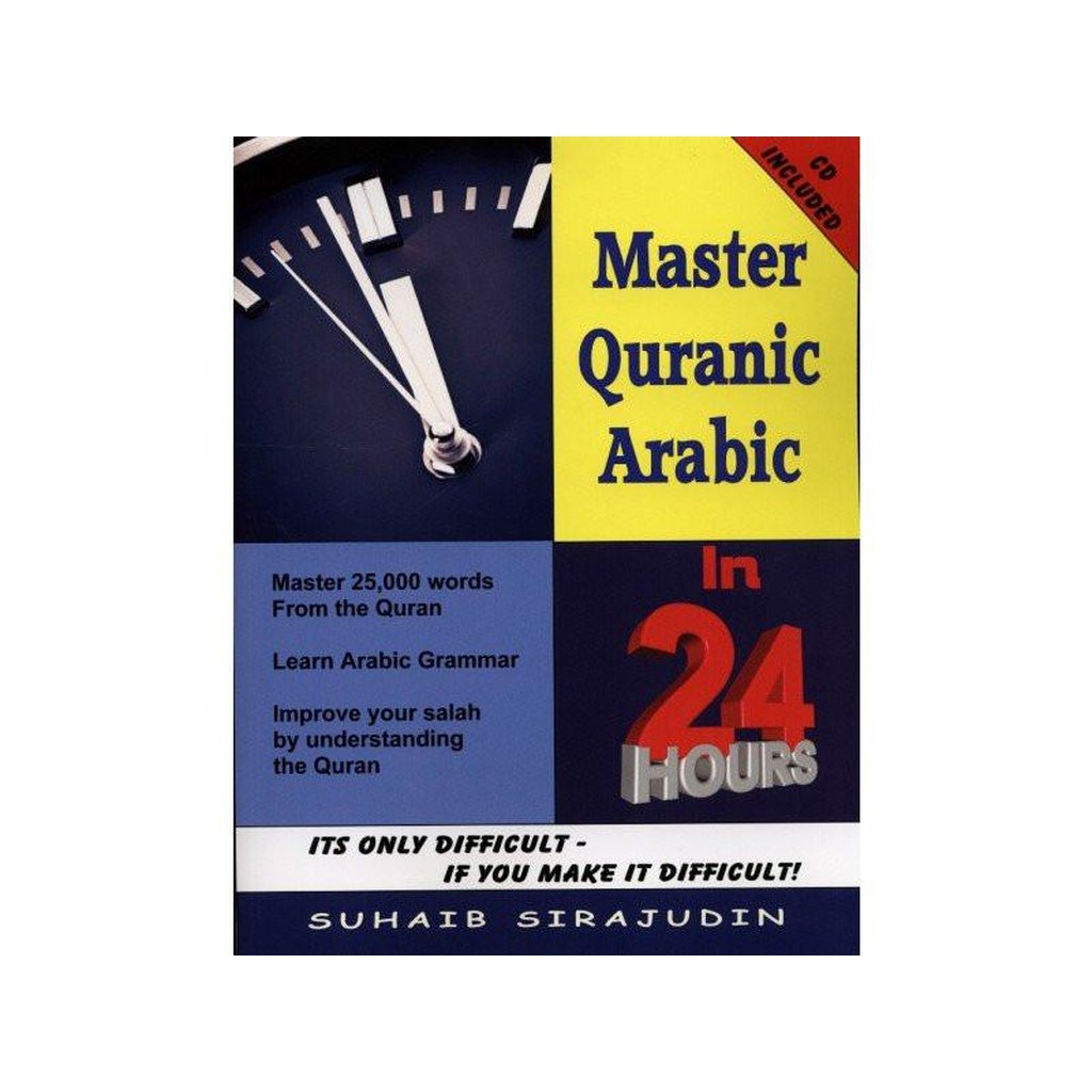 Master Quranic Arabic In 24 Hours (with Cd)-Knowledge-Islamic Goods Direct
