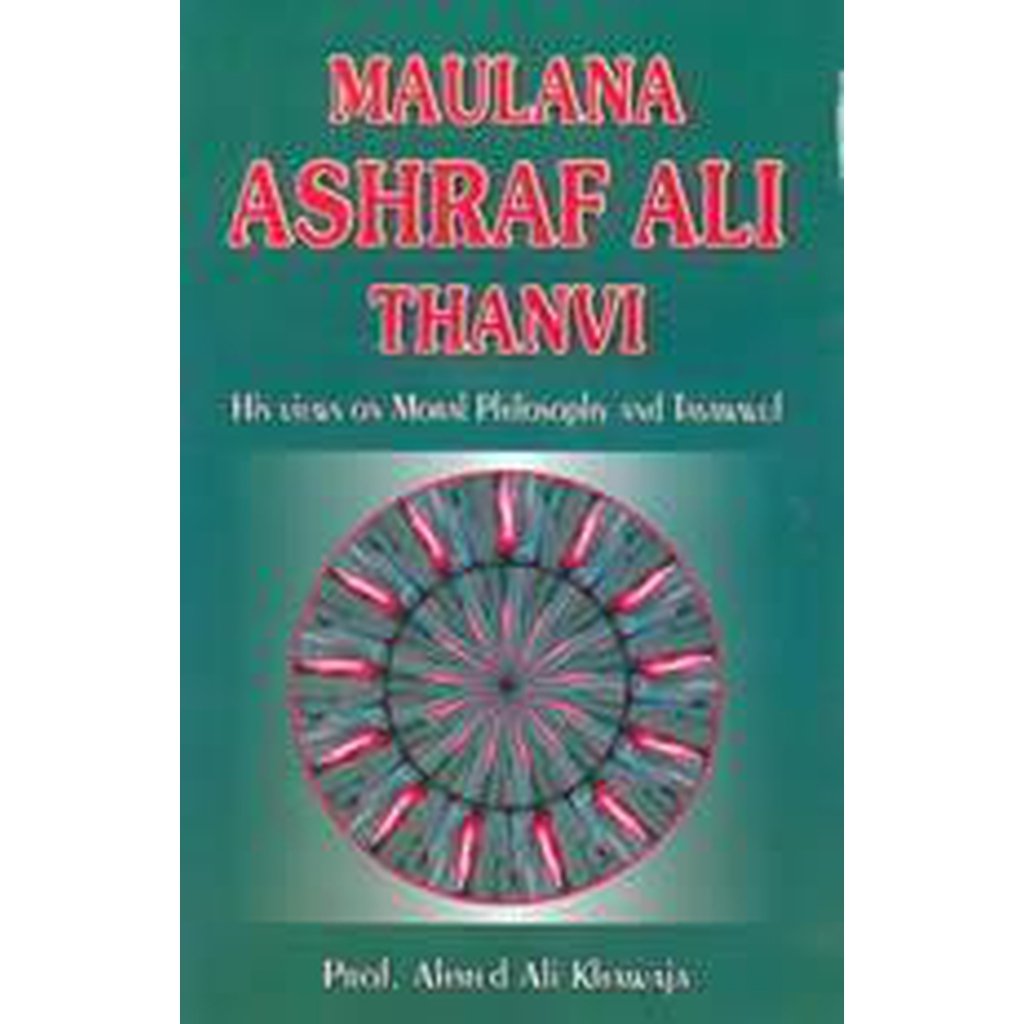 Maulana Ashraf Ali thanwis Stories of Saints-Knowledge-Islamic Goods Direct