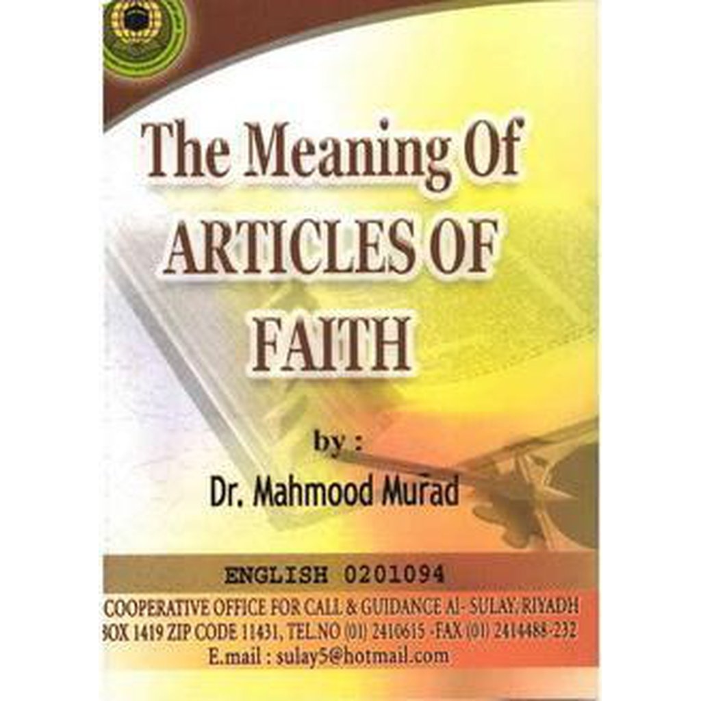 Meaning of Articles of Faith by Mahmood Murad-Knowledge-Islamic Goods Direct