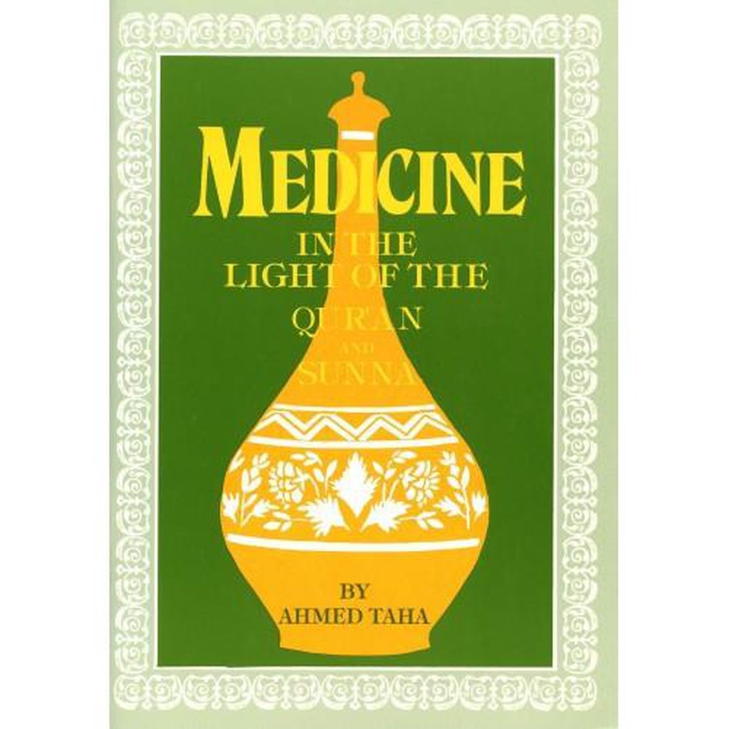 Medicine in the Light of the Quran and Sunna-Knowledge-Islamic Goods Direct