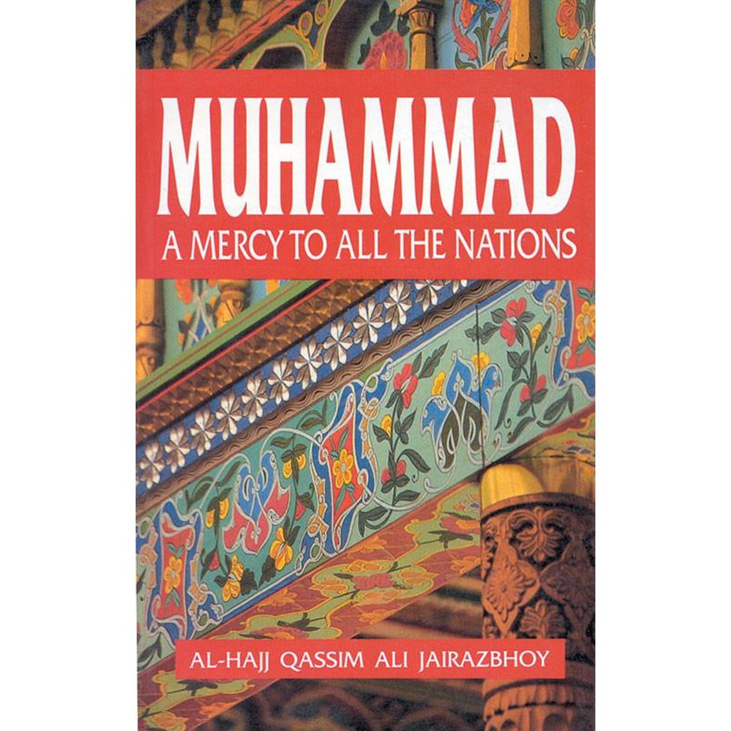 Muhammad A mercy to all the nations-Knowledge-Islamic Goods Direct