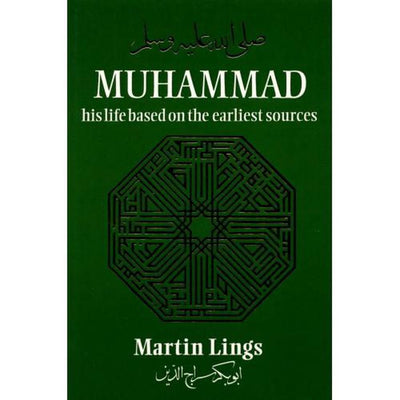 Muhammad his life based on the earliest sources-Knowledge-Islamic Goods Direct