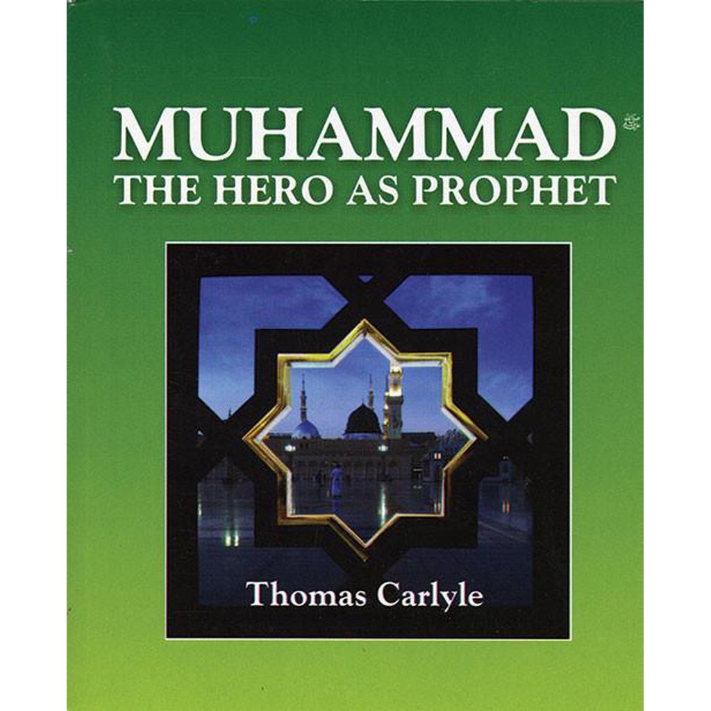 Muhammad: The Hero As Prophet-Knowledge-Islamic Goods Direct