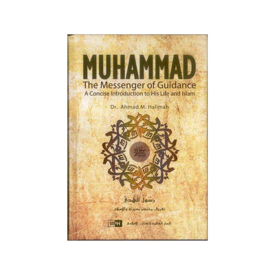 Muhammad The Messenger of Guidance-Knowledge-Islamic Goods Direct