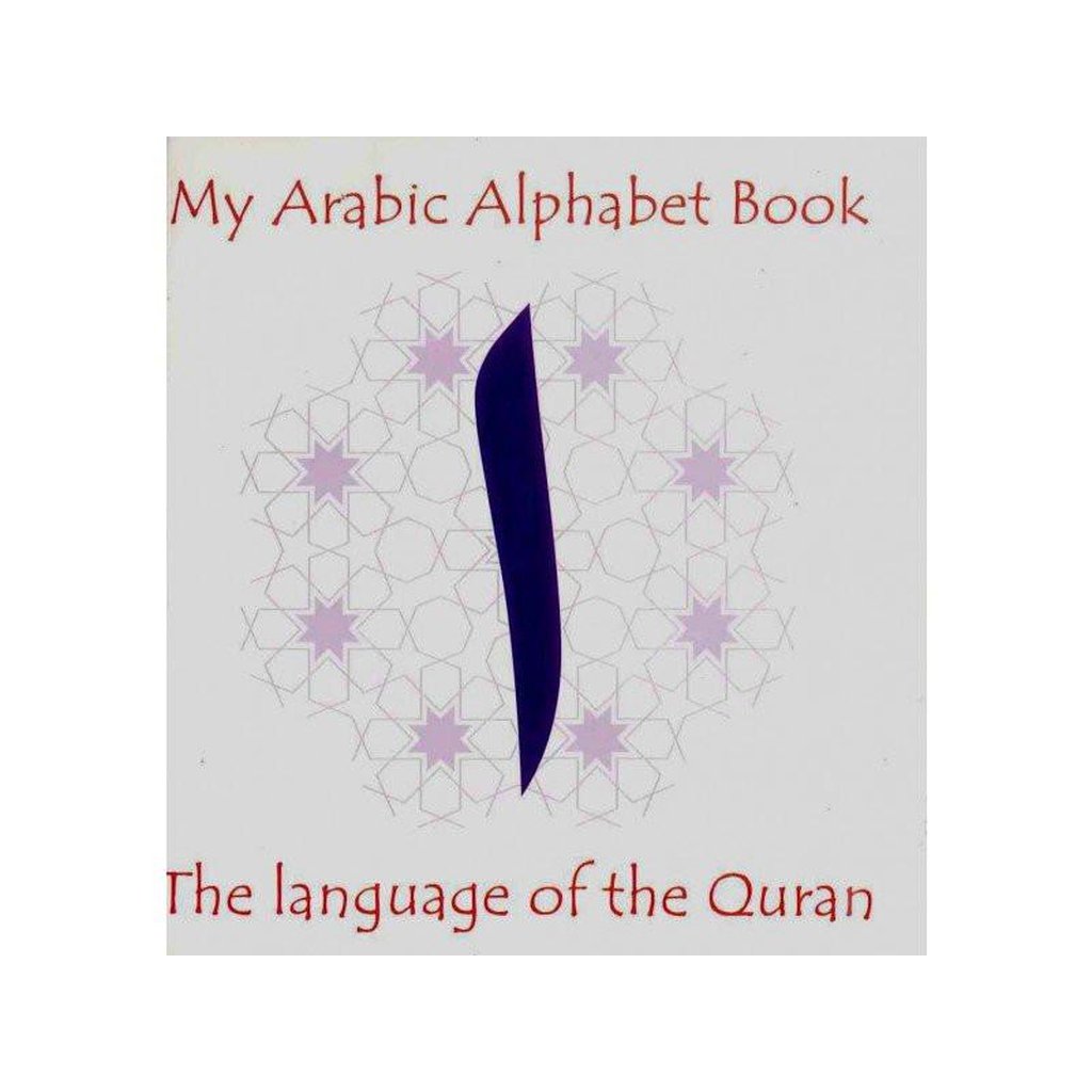 My Arabic Alphabet Book : Without Picture-Knowledge-Islamic Goods Direct