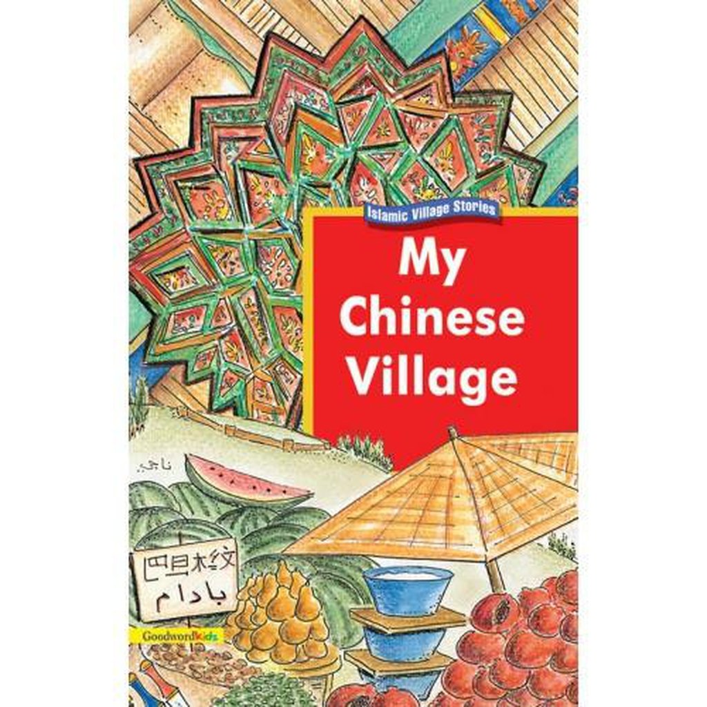 My Chinese Village (HB)-Kids Books-Islamic Goods Direct