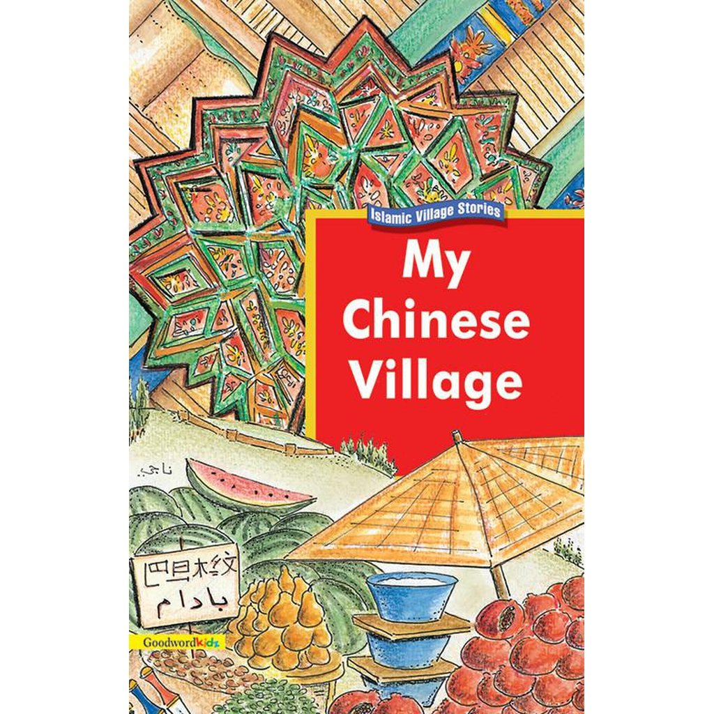 My Chinese Village-Kids Books-Islamic Goods Direct