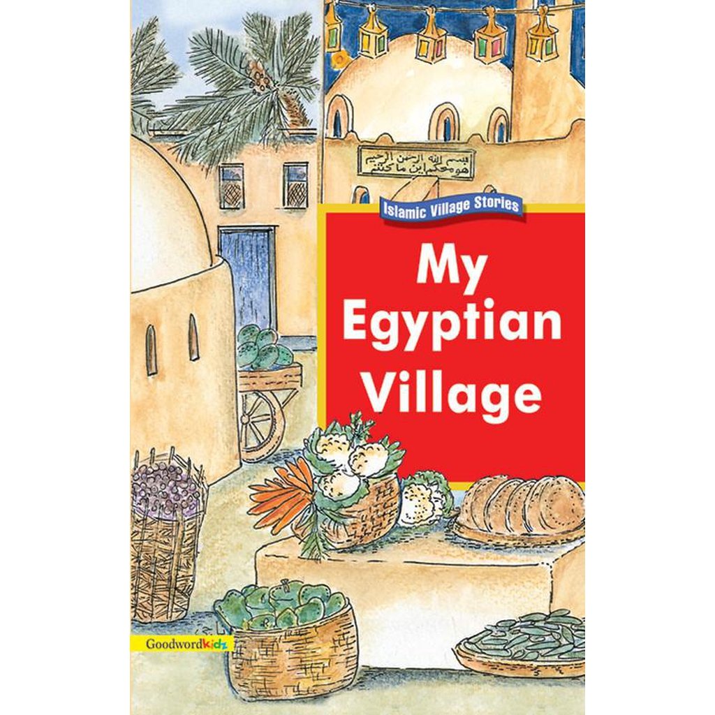 My Egyptian Village-Kids Books-Islamic Goods Direct