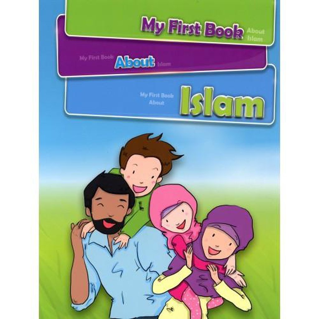 MY FIRST BOOK ABOUT ISLAM-Kids Books-Islamic Goods Direct