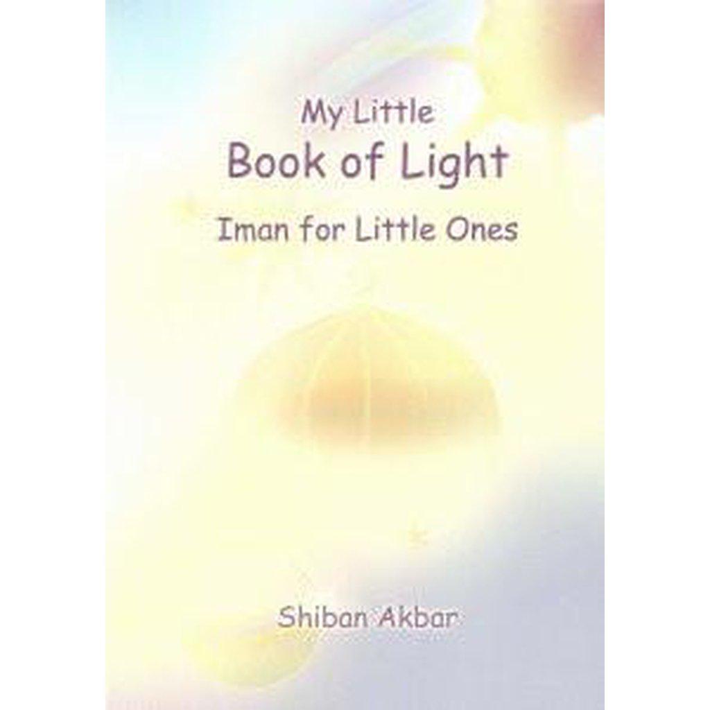 My Little Book Of Light - Iman For Little Ones-Kids Books-Islamic Goods Direct
