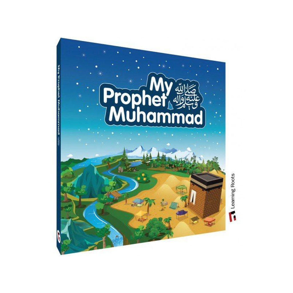 My Prophet Muhammad صلی الله علیه وآلهِ وسلم-Kids Books-Islamic Goods Direct