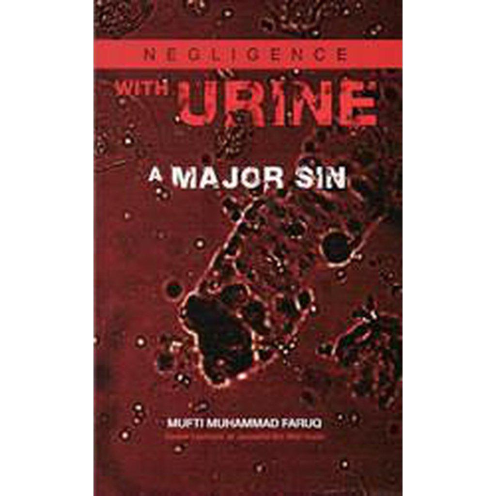 Negligence With Urine - A Major Sin-Knowledge-Islamic Goods Direct