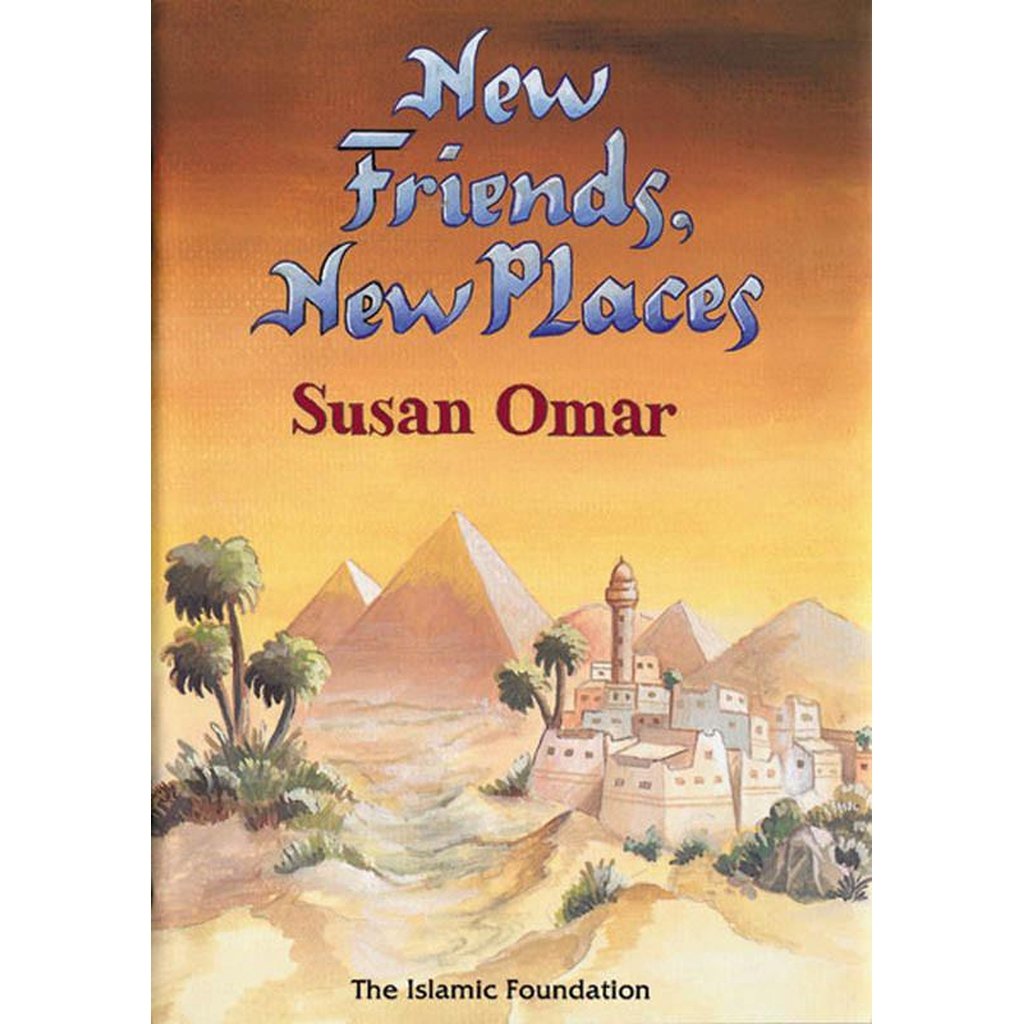 New Friends New Places-Kids Books-Islamic Goods Direct