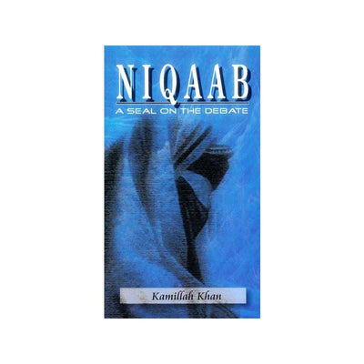Niqaab A Seal on the Debate-Knowledge-Islamic Goods Direct