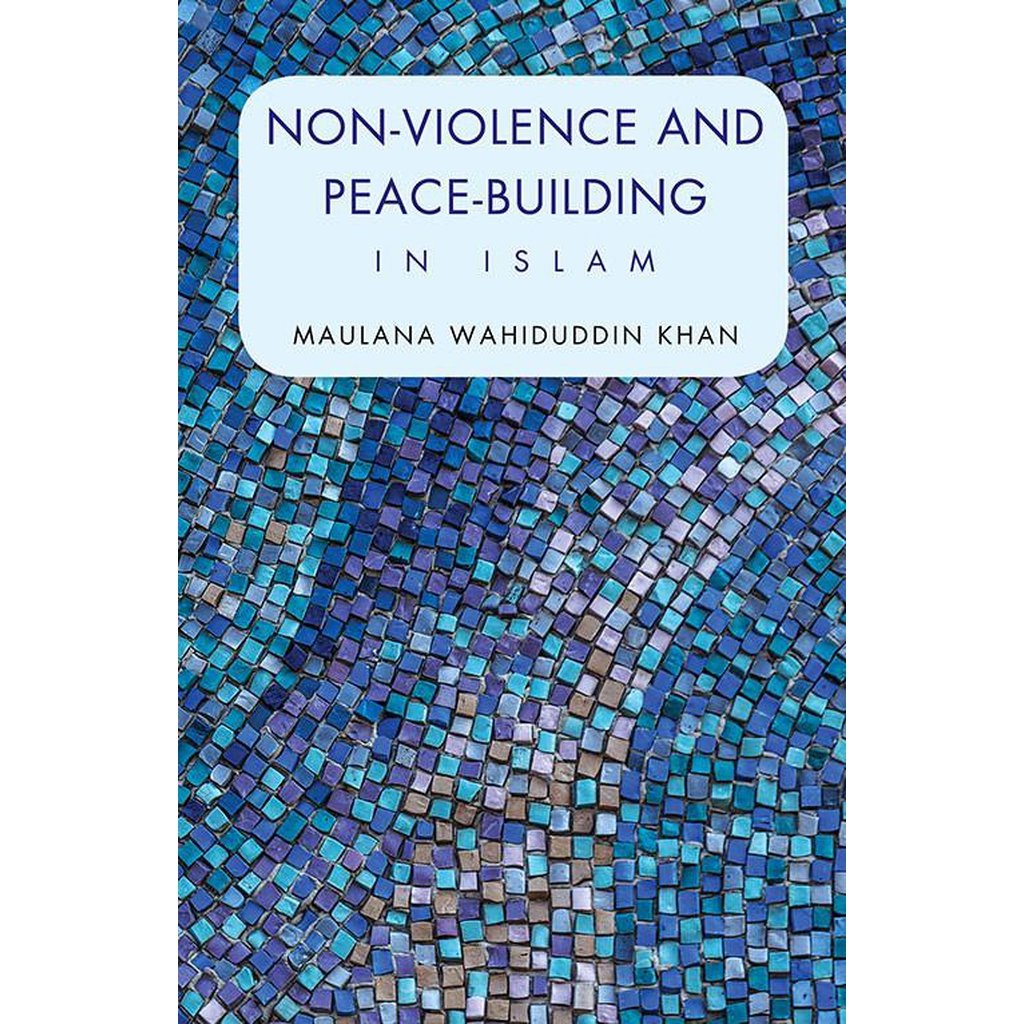 Non-Violence and Peace-Building in islam-Knowledge-Islamic Goods Direct
