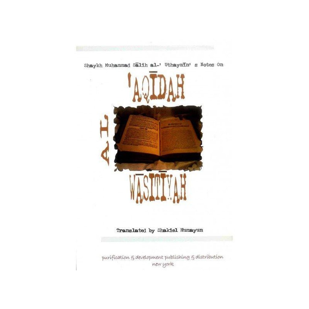 Notes on Al-Aqidah al Wasitiyah-Knowledge-Islamic Goods Direct
