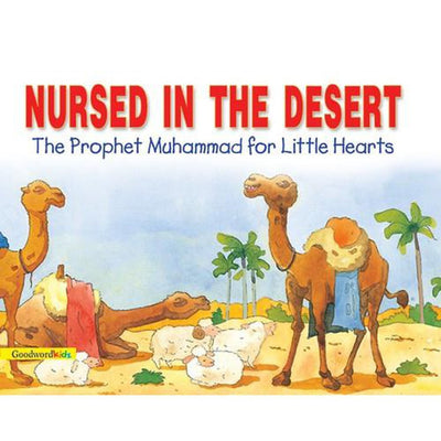 Nursed in the Desert (PB)-Kids Books-Islamic Goods Direct