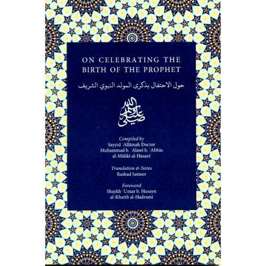 ON CELEBRATING THE BIRTH OF THE PROPHET-Knowledge-Islamic Goods Direct