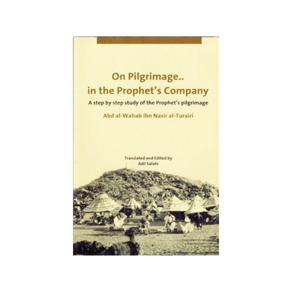 On Pilgrimage In The Prophet’s Company-Knowledge-Islamic Goods Direct