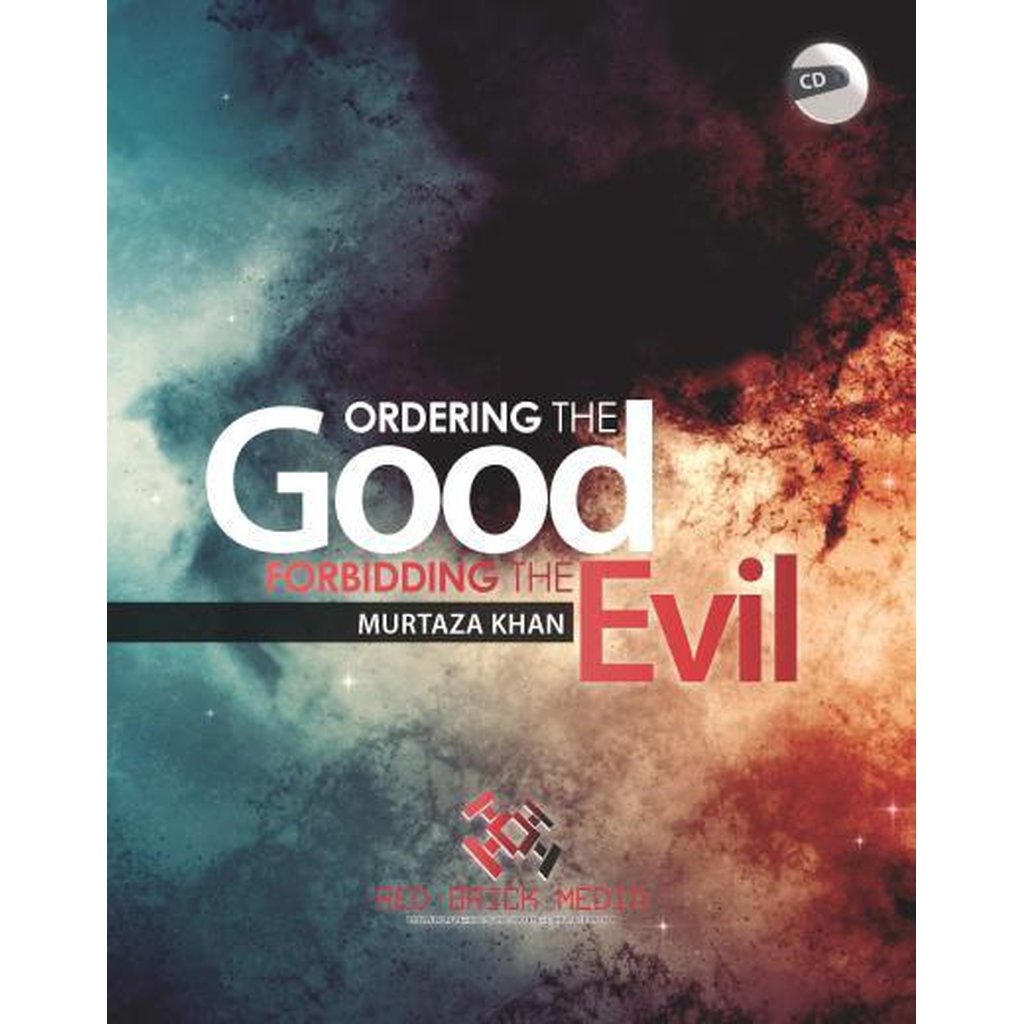 Ordering The Good &amp; Forbidding The Evil By Murtaza Khan-Audio &amp; Video-Islamic Goods Direct