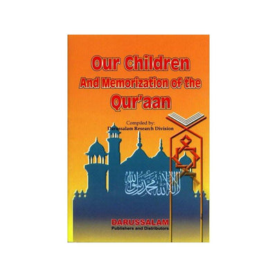 Our Children And Memorization of The quran-Kids Books-Islamic Goods Direct