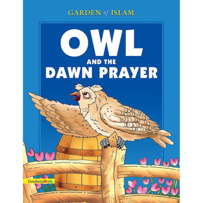 Owl and the Dawn Prayer (HB)-Kids Books-Islamic Goods Direct