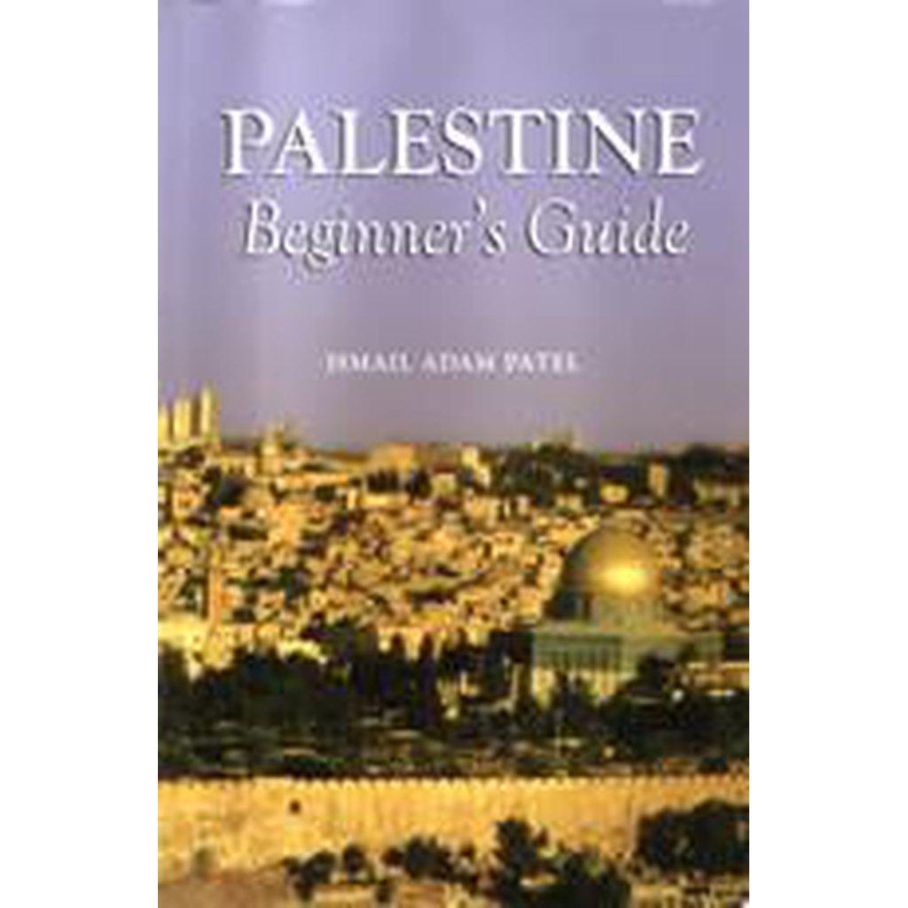 Palestine Beginner&#39;s Guide-Knowledge-Islamic Goods Direct